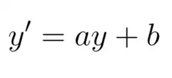 {{{1}}} : équation différentielle linéaire d'ordre un, avec a et b deux réels, y une fonction et y' sa dérivée.