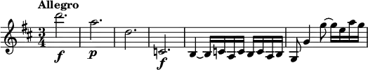 
\relative c''' {
  \version "2.18.2"
  \key d \major
  \time 3/4
  \tempo "Allegro"
  \tempo 4 = 140
  d2.\f | a\p | d, | c,\f |
  b4~ b16 c a c b c a b |
  g8 g'4 g'8~ g16 e a g |
}
