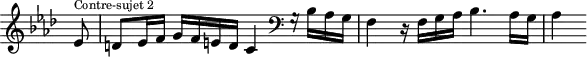 \version "2.18.2"
\header {
tagline = ##f
}
\score {
\new Staff \with {
\remove "Time_signature_engraver"
}
<<
\relative c' {
\key f \minor
\time 4/4
%% CONTRE-SUJET 2 — fugue CBT I-12, BWV 857, fa mineur
\partial 8
ees8^\markup{\tiny "Contre-sujet 2"} d ees16 f g f e d c4 \clef bass g16\rest bes16 aes g f4 r16 f16 g aes bes4. aes16 g aes4
}
>>
\layout {
\context { \Score \remove "Metronome_mark_engraver"
%\override SpacingSpanner.common-shortest-duration = #(ly:make-moment 1/2)
}
}
\midi {}
}