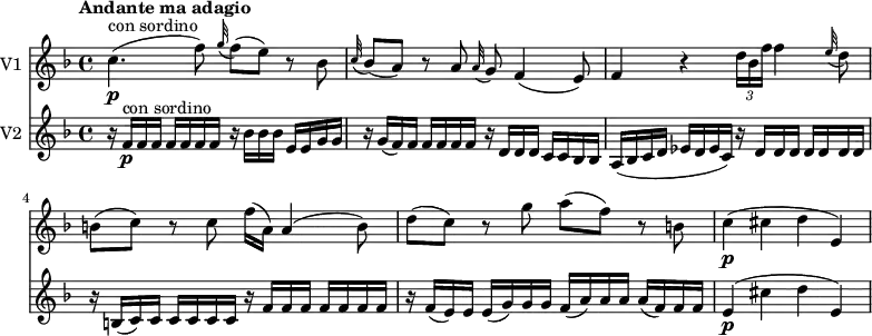 <<
\new Staff \with { instrumentName = #"V1 "} \relative c'' {
\version "2.18.2"
\key f \major
\tempo "Andante ma adagio"
\tempo 4 = 50
\time 4/4
c4. \p ^\markup{con sordino} (f8) \grace g32 (f8) (e) r bes
\grace c32 (bes8) (a) r a \grace a32 (g8) f4 (e8)
f4 r \tuplet 3/2 {d'16 bes f'} f4 \grace e32 (d8)
b (c) r c f16 (a,) a4 (b8)
d (c) r g' a (f) r b,
c4 \p ( cis d e,)
}
\new Staff \with { instrumentName = #"V2 "} \relative c' {
\key f \major
\clef "treble"
\time 4/4
\set Staff.midiMinimumVolume = #0.2 \set Staff.midiMaximumVolume = #0.4
r16 f\p^ \markup {con sordino} \repeat unfold 6 {f} r bes bes bes e, e g g
r g (f) f f f f f r d d d c c bes bes
a (bes c d ees d ees c) r \repeat unfold 7 {d}
r b (c) c c c c c r \repeat unfold 7 {f}
r f (e) e e (g) g g f (a) a a a (f) f f
e4 \p ( cis' d e,)
}
>>
