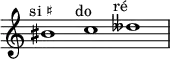 \relative c'' {
\time 3/1
\override Staff.TimeSignature #'stencil = ##f
bis1^\markup { \center-align "si ♯" }
c^\markup { \center-align "do" }
deses^\markup { \center-align "ré 𝄫" }
}
