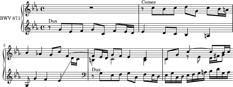 \version "2.18.2"
\header {
tagline = ##f
}
Dux = { r8^\markup{Dux} g8 ees f g c, f ees16 d }
Comes = { r8^\markup{Comes} c8 bes c d g, c bes16 a }
upper = \relative c'' {
\clef treble
\key c \minor
\time 4/4
\tempo 4 = 63
\set Staff.midiInstrument = #"harpsichord"
%% FUGUE CBT II-2, BWV 871, ut mineur
R1 \Comes << { bes4 aes!4 g8 c f,4~ f8 ees16 d g8 f ees4 d c8 g' c4~ c8 bes16 c } \\ { s1 b,4 c2 b4 c4 r8 ees8 d16 fis g8 } >>
}
lower = \relative c'' {
\clef treble
\key c \minor
\time 4/4
\set Staff.midiInstrument = #"harpsichord"
\Dux ees4 d8 c bes4 a g8 g'4 f ees \showStaffSwitch \stemDown \change Staff ="upper" d16 c
\change Staff ="lower" \hideStaffSwitch
\clef bass \relative c'
\Dux ees,16 g c, d ees f g a bes d g, a
}
\score {
\new PianoStaff <<
\set PianoStaff.instrumentName = #"BWV 871"
\new Staff = "upper" \upper
\new Staff = "lower" \lower
>>
\layout {
\context {
\Score
\remove "Metronome_mark_engraver"
}
}
\midi { }
}