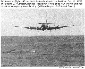 Le Boeing 377 Stratocruiser de la Pan American World Airways impliqué, quelques instants avant l'amerrissage forcé du vol 6