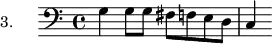 
\version "2.18.2"
\header {
  tagline = ##f
}

\score {
  \new Staff \with {

  }
<<
  \relative c' {
    \set Staff.instrumentName = #"3."
    \clef bass
    \key c \major
    \time 4/4
    \set Staff.midiInstrument = #"recorder" 
     %%%%%% section 3
     g4 g8 g fis f e d c4

  }
>>
  \layout {
     \context { \Score \remove "Metronome_mark_engraver" }
  }
  \midi {}
}
