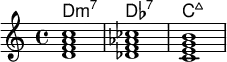<<
\new ChordNames \chordmode {
d1:m7 des:7 c:maj
}
\new Staff \relative c'{
<d f a c> < des f aes ces > <c e g b> }
>>