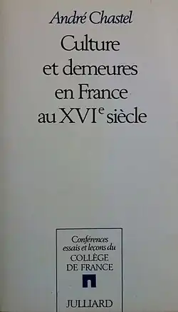 Culture et demeures en France au XVIe&nbsp;siècle, Paris, Julliard, 1989.