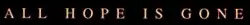 Description de l'image All Hope Is Gone.png.