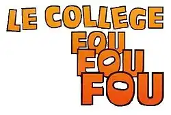 Image illustrative de l'article Le Collège fou, fou, fou