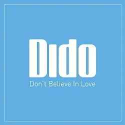 Description de l'image Don't believe in love.jpg.
