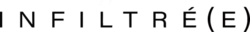 Description de l'image Infltré(e).png.