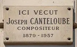 Le compositeur Joseph Canteloube vécut au no 146.