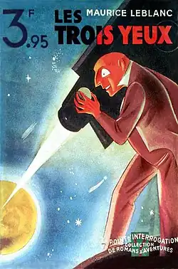 couverture d'un roman avec pour titre Les Trois Yeux dont l'illustration représente un homme qui dirige un faisceau lumineux sur une planète.