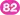 (82)