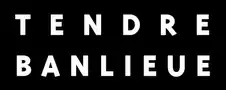 Image illustrative de l’article Tendre Banlieue