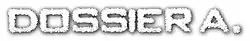 Image illustrative de l'article Dossier A.