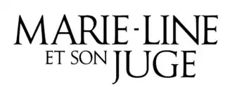 Description de l'image Marie-Line et son juge.png.