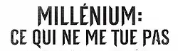 Description de l'image Millénium - Ce qui ne me tue pas.jpg.