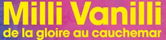 Description de l'image Milli Vanilli, de la gloire au cauchemar.png.