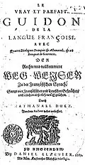 Le Vray et Parfait Guidon de la langue françoise par Nathanaël Duez publié à Amsterdam par Daniel Elzevier en 1669.