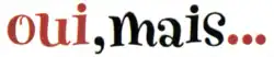 Description de l'image Oui, mais....png.