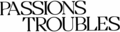 Logo de Passions troubles
