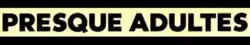 Description de l'image Presque_adultes.png.