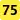 (75)