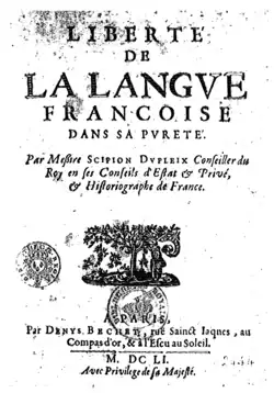 Scipion Dupleix - Liberté de la langue Françoise dans sa Pureté