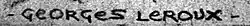 signature de Georges Paul Leroux