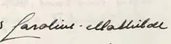 Signature de la reine consort Caroline-Mathilde de Danemark (1766-1772).