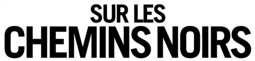 Description de l'image Sur les chemins noirs (film).png.