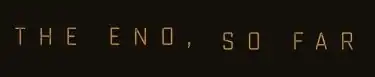 Description de l'image The End, So Far.png.