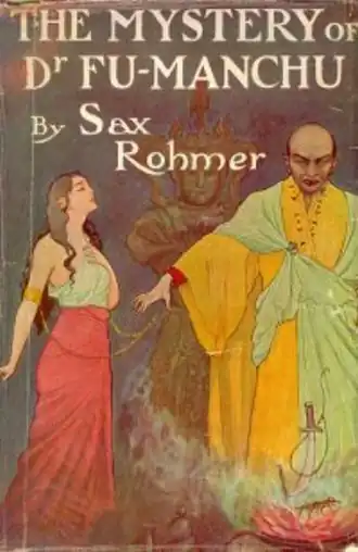The Mystery of Dr. Fu-Manchu, couverture du premier roman de la saga, édition originale britannique, 1913.