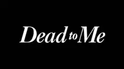 Description de l'image Title screen for Netflix's Dead to Me.png.