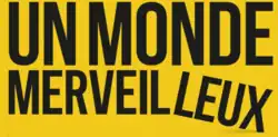 Description de l'image Un monde merveilleux.png.