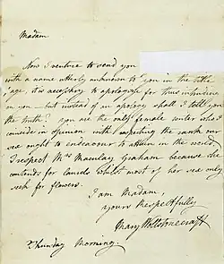 Lettre écrite à la main, le texte se lit "Madam Now I venture to send you [cut out] with a name utterly unknown to you in the [?], it is necessary to apologize for thus intruding on you - but instead of an apology shall I tell you the truth? You are the only female writer who I consider in opinion with respecting the [?] our sex ought to endeavour to attain the world. I respect Mrs. Macaulay Graham because she contends for [?] whilst most of her sex only seeks for flowers. I am Madam, Yours respectually, Mary Wollstonecraft Thursday Morning."