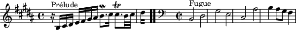 
\version "2.18.2"
\header {
  tagline = ##f
}

\score {
  \new Staff \with {

  }
<<
  \relative c' {
    \key b \major
    \time 4/4
    \set Staff.midiInstrument = #"harpsichord" 

     %% INCIPIT CBT II-23, BWV 892, si majeur
     r16^\markup{Prélude} b16 cis dis e fis gis ais b8.\mordent cis16 cis8.\trill b32 cis 
{
 % suppression des warnings :
 #(ly:set-option 'warning-as-error #f)
 #(ly:expect-warning (_ "stem does not fit in beam"))
 #(ly:expect-warning (_ "beam was started here"))
  \set stemRightBeamCount = #2
  dis4*1/4[ s]
} \bar ".."

     \skip 8*1
     \override Staff.Clef.extra-offset = #'( -1 . 0 )
     \clef bass 
     \time 2/2 \relative c {
     s8*0^\markup{Fugue} b2 dis gis e cis ais' b4 ais8 gis fis4
      }

  }
>>
  \layout {
     #(layout-set-staff-size 17)
     \context { \Score \remove "Metronome_mark_engraver" 
     \override SpacingSpanner.common-shortest-duration = #(ly:make-moment 1/3)
        }
  }
  \midi {}
}
