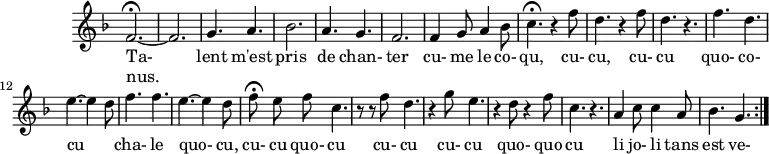 
\version "2.18.2"
\header {
  tagline = ##f
  % composer = "anonyme"
  % opus = "Chace : Talent m'est pris (Codex Ivrea)"
  % meter = ""
}

musicI = {
  f2.~\fermata | f | g4. a4. | bes2. | a4. g | f2. | f4 g8 a4 bes8 |
}
musicII = {
  c4.\fermata \repeat unfold 2 { r4 f8 | d4. } r4. | f4.  d | e4.~ e4 d8 | f4. f | e4.~ e4 d8 |
}
musicIII = {
  f8\fermata e f c4. | r8 r8 f8 d4. | r4 g8 e4. | r4 d8 r4 f8 | c4. r4. | a4 c8 c4 a8 | bes4. g |
}
music = { \musicI \musicII \musicIII }
endI = {
  f2.\fermata
}
endII = {
  c2.\fermata
}
endIII = {
  f2.\fermata
}
wait = {
  s2.*7
}

% PRINT score
\score {
  \new Staff \with {
    \remove "Time_signature_engraver"
  }
  <<

    \relative c' {
      \key f \major
      \time 6/8
      \autoBeamOff

      \repeat volta 2 \music

    }

    \addlyrics {
      \set stanza = ""
      Ta- lent m'est pris de chan- ter cu- me le co- 
      qu, cu- cu, cu- cu quo- co- cu_ _  cha- le quo- cu, 
      cu- cu quo- cu cu- cu cu- cu quo- quo cu li jo- li tans est ve- 
    }
    \addlyrics {
      \set stanza = ""
      nus.
    }

  >>
  \layout {
    #(layout-set-staff-size 17)
    \context { % \Score \remove "Metronome_mark_engraver" 
      \override SpacingSpanner.common-shortest-duration = #(ly:make-moment 1/2)
    }
  }
}

% MIDI score
\score {
  \new Staff \with {
    midiInstrument = #"orchestral harp" %voice oohs" 
  }
  <<

    {
      \key f \major
      \time 6/8
      <<
        \relative c' { \music \music \endI }
        \\
        \relative c' { \wait \music \musicI \musicII \endIII }
        \\
        \relative c' { \wait \wait \music \musicI \endII }
      >>

    }

  >>
  % \layout { }
  \midi { 
    \tempo 4. = 68
  }
}

