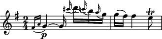 
\header {
  tagline = ##f
}

\score {
  \new Staff \with {

  }
<<
  \relative c' {
    \key g \major
    \time 2/4
    \override TupletBracket #'bracket-visibility = ##f 
    \autoBeamOff

     %%%%%%%%%%%%%%%%%%%%%%%%%% K27
     \grace { fis16([ a] } g4^~\p) g16 \grace cis'16( d16)[ \grace c!( b16) \grace a16( g16)] g16[( fis)] fis4 e8\trill

  }
>>
  \layout {
    \context {
      \remove "Metronome_mark_engraver"
    }
  }
  \midi {}
}
