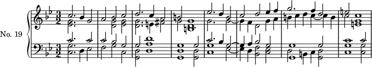 
\version "2.14.2"
\header {
  tagline = ##f
}
upper = \relative c' {
  \clef treble 
  \key g \minor
  \time 3/2
  \tempo 2 = 95
  \autoBeamOff
  \set Staff.midiInstrument = #"harpsichord"

    << { c'2. bes4 g2 } \\ { << g2. ees2. >> } >> 
    << { a2 bes c } \\ { s2 << g2 d2 >> << g2 ees2>> } >> 
    << { d'2. c4 a2 } \\ { << g2. d2. >> e4 fis2 } >> 
    << { b2 g1 } \\ { g2 << d1 b1 >> } >>

    << { ees'2. d4 bes2 } \\ { g2. s4 g2~ } >> 
    << { c2 d ees4 f } \\ { g,4 f d2 g4 a } >> 
    << { g'2. f4 d2 } \\ { b4 c d c~ c b } >> 
    << { e2 c1 } \\ { c2 << g1 e1 >> } >>

}

lower = \relative c {
  \clef bass
  \key g \minor
  \time 3/2
  \set Staff.midiInstrument = #"harpsichord"

    << { c'2. s4 c2 } \\ { << g2. c,2. >> d4 ees2 } >> 
    << { c'2 bes g } \\ { f2 g c, } >> 
    << { g'2 d'1 } \\ { << d,2 g,2 >> << a'1 d,1 >> } >> 
    << { g1 g2 } \\ { << d1 g,1 >>  << d'2 g,2 >> } >>

    << { c'2. bes4 g2~ } \\ { << g1 c,1 >> ees2~ } >> 
    << { g4 a bes2 g2 } \\ { ees4 d << bes2 f'2 >> << c ees >> } >> 
    << { << g1 g,1 >> g'2 } \\ { d2 b4 c << d2 g,2 >> } >> 
    << { c'1 c2 } \\ { << g1 c,1 >>  << g'2 c,2 >> } >>

}

\score {
  \new PianoStaff <<
    \set PianoStaff.instrumentName = #"No. 19"
    \new Staff = "upper" \upper
    \new Staff = "lower" \lower
  >>
  \layout {
    \context {
      \Score
      \remove "Metronome_mark_engraver"
    }
  }
  \midi { }
}
